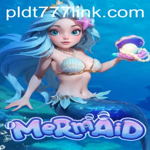 Discover the Enchanting World of Mermaid: Navigating Adventure with PLDT777