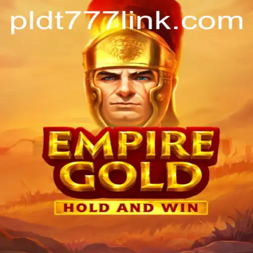 Exploring the Fascinating World of EmpireGold: A Journey Through Strategy and Skill