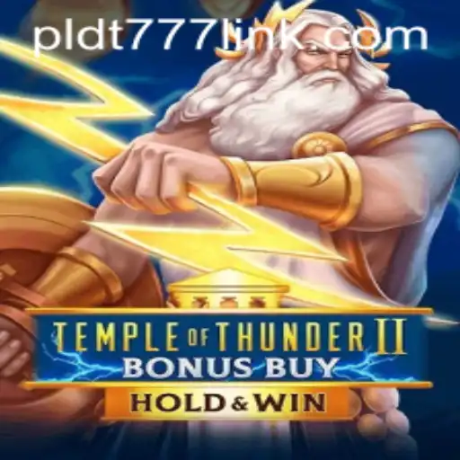 Exploring TempleofThunderIIBonusBuy: A Thrilling Gaming Experience with PLDT777